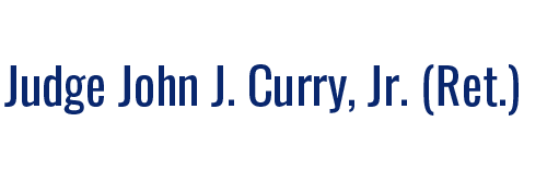 Judge John J. Curry, Jr. (Ret.)